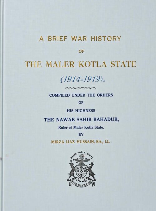 A Brief War History of The MalerKotla State (1914-1919)--Second Editon